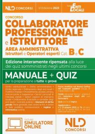 Collaboratore e Istruttore dell'area amministrativa cat. B e C negli Enti Locali 2023. Manuale + quiz