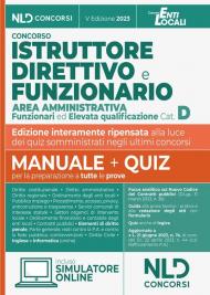 Istruttore direttivo e funzionario area amministrativa. Enti locali, categoria D. Manuale completo + quiz per la preparazione al concorso. Nuova ediz.