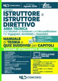 Manuale Istruttore e Istruttore Direttivo dell’area tecnica cat. C e D negli Enti Locali 2024. Con simulatore online