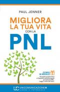 Migliora la tua vita con la PNL