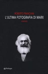 L' ultima fotografia di Marx