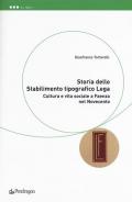 Storia dello Stabilimento tipografico Lega. Cultura e vita sociale a Faenza nel Novecento