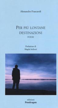 Per più lontane destinazioni