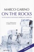 On the rocks. Tutto quello che volevi sapere sul ghiaccio