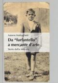 Da «furfantello» a mercante d'arte. Storie della mia vita