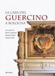 La casa del Guercino a Bologna