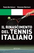 Il Rinascimento del tennis italiano