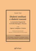 Dialetti emiliani e dialetti toscani. Dialetti emiliani e dialetti toscani. Le interazioni linguistiche fra Emilia-Romagna e Toscana e con Liguria, Lunigiana e Umbria. Vol. 4: Terminologia e trascrizioni. Il continuum romanzo e la linea La Spezia-Rimini.