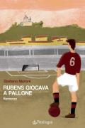 Rubens giocava a pallone