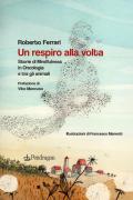 Un respiro alla volta. Storie di mindfulnes in oncologia e tra gli animali