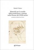 Materiali per lo studio della produzione a stampa nella Ferrara del XVIII secolo