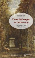 Urne del sogno. Le odi del 1819