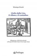 Giulio dalla Lira, il villano e il contadino. Bilinguismo e dislivello culturale nell'opera di Giulio Cesare Croce (1550-1609)