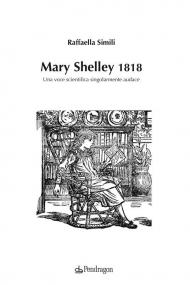 Mary Shelley 1818. Una voce scientifica singolarmente audace
