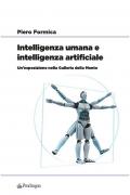 Intelligenza umana e intelligenza artificiale. Un’esposizione nella Galleria della Mente