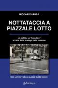 Nottataccia a piazzale Lotto. Un delitto, un «biondino» e l'alba della strategia della tensione