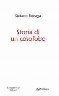 Storia di un cosofobo