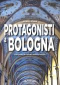 Protagonisti a Bologna