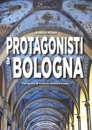 Protagonisti a Bologna