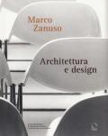 Marco Zanuso. Architettura e design