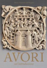 Avori. Un'introduzione. Ediz. illustrata