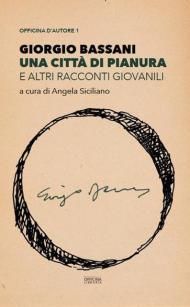 Una città di pianura e altri racconti giovanili