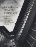 La colonia Olivetti a Brusson. Ambiente, pedagogia e costruzione nell'architettura italiana