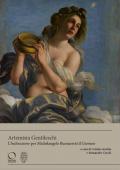 Artemisia Gentileschi. L’«Inclinazione» per Michelangelo Buonarroti il Giovane. Ediz. a colori