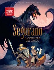 Segurano. Il cavaliere del drago