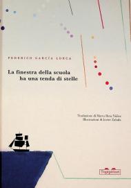 La finestra della scuola ha una tenda di stelle. Ediz. a colori