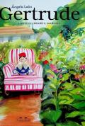 Gertrude e l'invenzione del giardino. Ediz. a colori