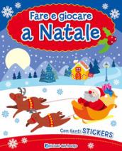 Fare e giocare a Natale. Con adesivi