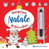 Disegni per Natale da fare e rifare. Con gadget