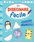 Disegnare facile. Ediz. a colori