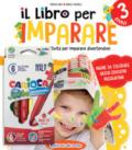 Il libro per imparare. 3 anni. Con gadget