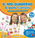 Il mio quaderno di giochi e attività 4/5 anni