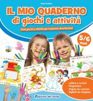 Il mio quaderno di giochi e attività 5/6 anni