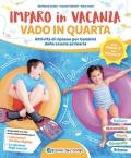 Imparo in vacanza. Vado in quarta