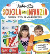 Vado alla scuola dell'infanzia. Con gadget