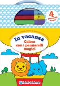 In vacanza. Colora con i pennarelli magici. Con 4 pennarelli