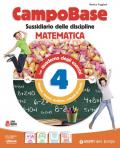 Campo base monodisciplina matematica. Per la 4ª classe della Scuola elementare. Con e-book. Con espansione online vol.1