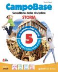 Campo base monodisciplina antropologico. Per la 5ª classe della Scuola elementare. Con e-book. Con espansione online vol.2