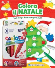 Colora il Natale. Tanti disegni da colorare per Natale! Con scatola con 6 pennarelli