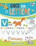 Gioco con le lettere. Ediz. illustrata. Con pennarello cancellabile