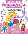 Principesse. Colorare in 3D. Ediz. illustrata