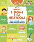 Imparo i nomi e gli articoli. Tante attività e giochi per non sbagliare più!