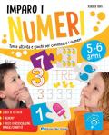 Imparo i numeri. Tante attività e giochi per conoscere i numeri