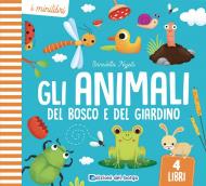 Gli animali del bosco e del giardino. Ediz. a colori