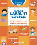 Imparo l'analisi logica. Tante attività e giochi per non sbagliare più!