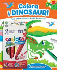 Colora i dinosauri. Ediz. a colori. Con 6 pennarelli